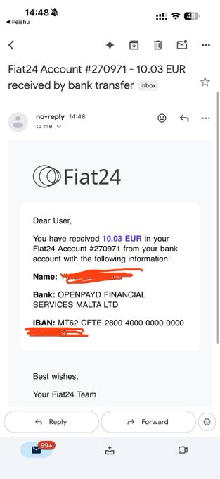 The image shows an email from no-reply to the user at 14:48, with the subject line "Fiat24 Account #270971 - 10.03 EUR received by bank transfer." The body of the email from Fiat24 informs the user that they have received 10.03 EUR in their Fiat24 Account, with bank details showing OPENPAYD FINANCIAL SERVICES MALTA LTD and IBAN MT62 CFTE 2800 4000 0000 0000, though the name and partial IBAN are redacted.

This relates to the "Fiat24" caption, as the email is a receipt notification from the Fiat24 banking platform confirming a small incoming transfer.