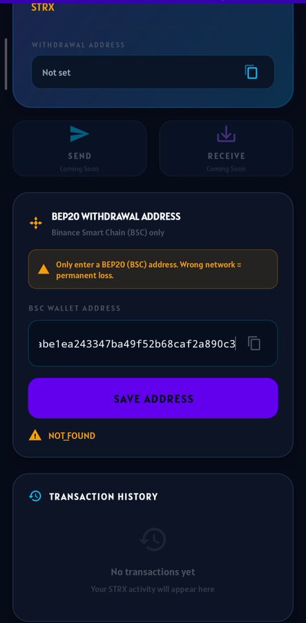 The image shows a StarX network app interface for setting up a STRX BEP20 withdrawal address, featuring a wallet address field ("tjb1ea243347ba49f52b68caf2a890c3") with a "SAVE ADDRESS" button, alongside upcoming "SEND" and "RECEIVE" options marked as "Coming Soon." The "NOT_FOUND" warning and "No transactions yet" status reflect the post's announcement that P2P transactions are not yet active but coming soon, requiring users to prepare their BEP20 wallets in advance.