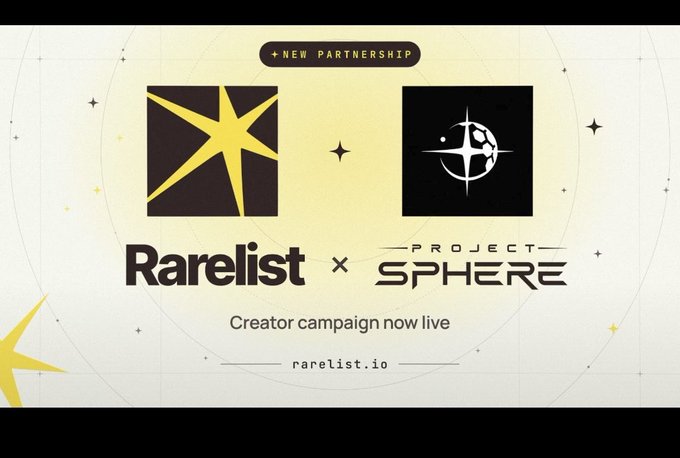 A promotional graphic announces a 'NEW PARTNERSHIP' between 'Rarelist' and 'PROJECT SPHERE', noting 'Creator campaign now live' at rarelist.io.