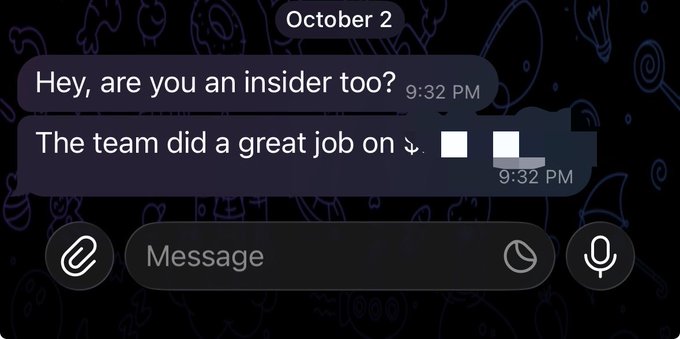 A dark-themed chat screenshot dated October 2 showing two messages: 'Hey, are you an insider too?' at 9:32 PM and a partially redacted reply starting with 'The team did a great job on', also at 9:32 PM.