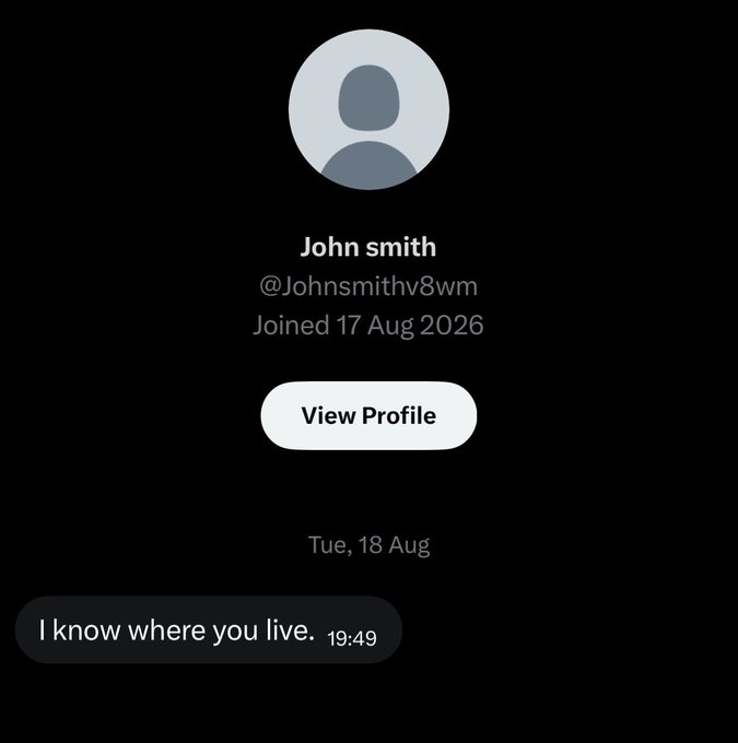 A social media profile for 'John smith' (@Johnsmithv8wm) who joined 17 Aug 2026, with a message that reads 'I know where you live.' sent at 19:49 on Tue, 18 Aug.