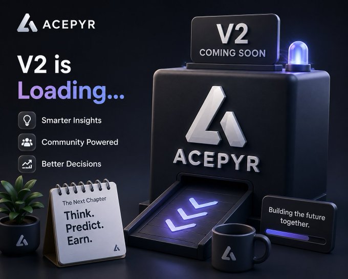 A promotional teaser image for Acepyr's "V2 Coming Soon" launch features the tagline "V2 is Loading..." alongside key features like Smarter Insights, Community Powered, and Better Decisions. The sleek dark-themed product render includes a notepad reading "Think. Predict. Earn." which visually reinforces the post's message about V2 transforming users from passive market consumers into active decision-makers whose predictions carry real value.