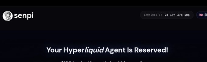 A webpage for 'senpi' showing 'LAUNCHES IN 2d 19h 37m 40s' and the headline 'Your Hyperliquid Agent Is Reserved!'.