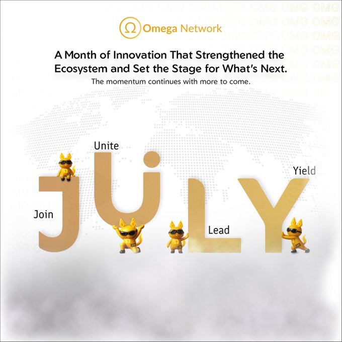 The image is a promotional graphic for Omega Network featuring the text "JULY" in large gold letters, with the Omega Network logo and the tagline "A Month of Innovation That Strengthened the Ecosystem and Set the Stage for What's Next." Small yellow mascot characters are positioned around the letters alongside the words "Unite," "Yield," "Join," and "Lead," reinforcing the post's message of community growth and ecosystem expansion during the month of July.