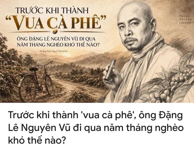 A sepia-toned Vietnamese article illustration titled 'TRƯỚC KHI THÀNH "VUA CÀ PHÊ"' with subtitle 'ÔNG ĐNG LÊ NGUYÊN VŨ ĐI QUA NĂM THÁNG NGHÈO KHÓ THẾ NÀO?' depicts a portrait of Đặng Lê Nguyên Vũ holding a small bottle beside a bicycle and coffee plants, with the tagline 'TÔ ĐẶNG MINH HẰNG // TUỔI TRẺ ONLINE' and 'TRUNG NGUYÊN LEGEND' in the corner.