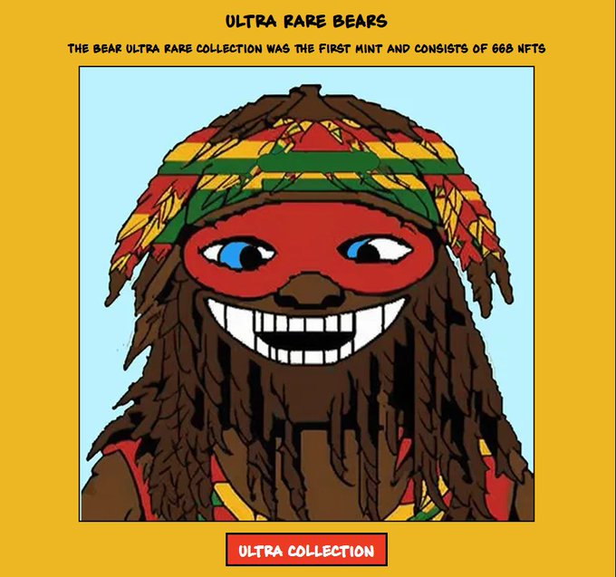 Yellow-themed NFT graphic titled 'ULTRA RARE BEARS' featuring a cartoon illustration of a smiling bear character with a colorful headband and beard, noting the collection was the first mint and consists of 666 NFTs, with an 'ULTRA COLLECTION' button.