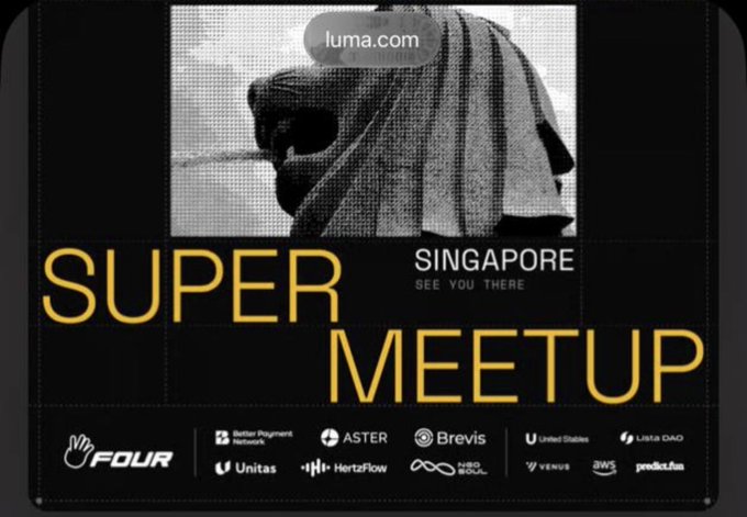 An event poster for "SUPER MEETUP" in Singapore featuring an image of the Merlion statue, with sponsor logos at the bottom including FOUR, Better Payment Network, Aster, Brevis, United Stables, Lista DAO, Unitas, HertzFlow, SNK Soul, Veenus, AWS, and predict.fun.