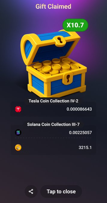 A "Gift Claimed" screen shows a treasure chest with an X10.7 multiplier, revealing won items including a Tesla Coin Collection IV-2 (0.000086643), Solana Coin Collection III-7 (0.00225057), and dogecoin (3215.1), with a "Tap to close" button at the bottom.
