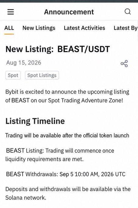 A Bybit announcement dated August 15, 2026, confirms the upcoming listing of the meme coin $BEAST/USDT for spot trading, with trading beginning once liquidity requirements are met and withdrawals opening September 5, 2026, via the Solana network.