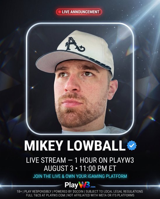 A promotional graphic announces a live stream by Mikey Lowball on PlayW3, scheduled for August 3 at 11:00 PM ET for one hour.