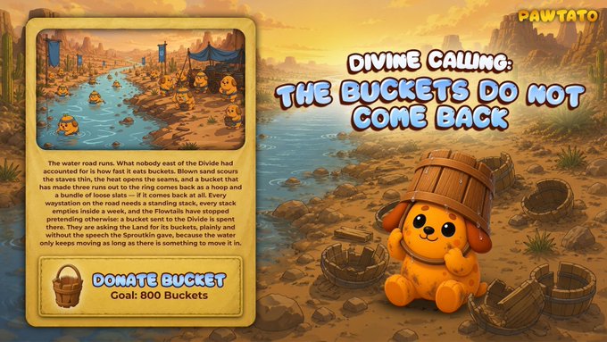 A cartoon-style game promotional graphic from PAWTATO titled 'Divine Calling: The Buckets Do Not Come Back,' featuring a potato-like character beside a 'DONATE BUCKET' button with a goal of 800 buckets.