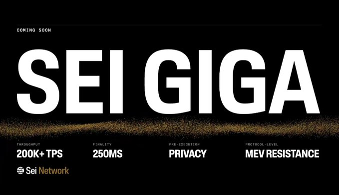 A black promotional banner reading 'SEI GIGA COMING SOON' with specs listed: '200K+ TPS THROUGHPUT', '250MS FINALITY', 'PRIVACY PRE-EXECUTION', and 'MEV RESISTANCE PROTOCOL-LEVEL' for Sei Network.