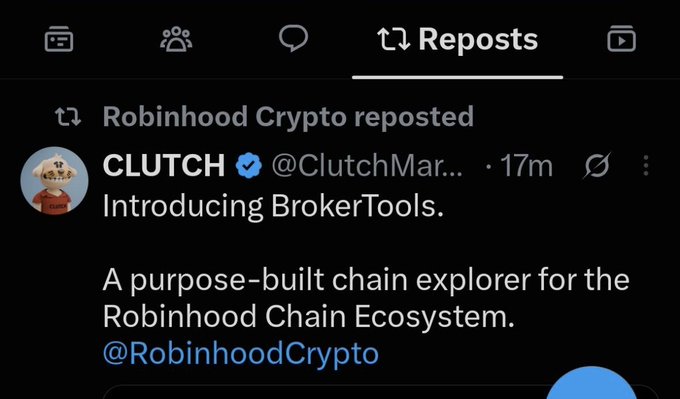 Robinhood Crypto reposted CLUTCH's announcement of "BrokerTools," a new purpose-built chain explorer for the Robinhood Chain Ecosystem, supporting the post's theory that $STONKBROKER may be a significant token play.