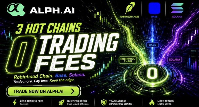 An advertisement banner for ALPH.AI promoting '3 HOT CHAINS 0 TRADING FEES' across Robinhood Chain, Base, and Solana, with a call-to-action button reading 'TRADE NOW ON ALPH.AI'.