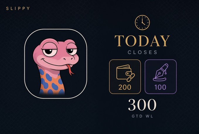 A digital graphic titled 'TODAY CLOSES' showing a cartoon pink snake character named 'SLIPPY' with its tongue out, alongside icons indicating 200 and 100 values for a total of 300 'GTD WL'.