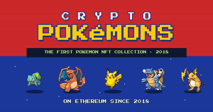 A pixel-art graphic titled "CRYPTO POKéMONS" advertises "THE FIRST POKEMON NFT COLLECTION • 2018," featuring sprite-style renditions of Venusaur, Charizard, Pikachu, Blastoise, and Raichu with the text "ON ETHEREUM SINCE 2018."