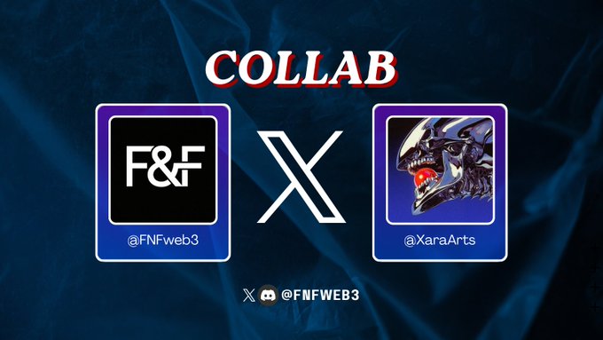 A collaboration announcement graphic featuring the text "COLLAB" with the F&F (@FNFweb3) logo alongside the Xara Arts (@XaraArts) NFT collection logo, which depicts a menacing creature with glowing red eyes, separated by an "X" symbol on a dark blue background. The image promotes the partnership between F&F and Xara Arts, the latter being a 900-piece NFT collection on Robinhood Chain centered around the mysterious world of Xara.