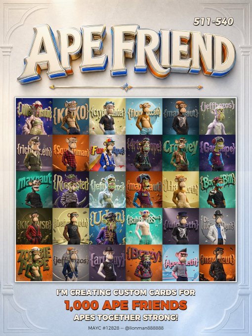 A promotional graphic titled "APE FRIEND" showcases a grid of 30 custom Bored Ape Yacht Club trading cards (numbered 511-540) featuring various ape avatars with custom backgrounds and text, advertising the creator's project to design 1,000 custom cards for "1,000 APE FRIENDS" with the tagline "APES TOGETHER STRONG." The image visually demonstrates the creator's progress (540 cards completed) toward their goal of building community connections within the BAYC NFT club, directly supporting the post's message of networking with both existing and new ape friends.