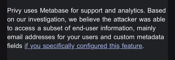 Text screenshot reading: 'Privy uses Metabase for support and analytics. Based on our investigation, we believe the attacker was able to access a subset of end-user information, mainly email addresses for your users and custom metadata fields if you specifically configured this feature.'