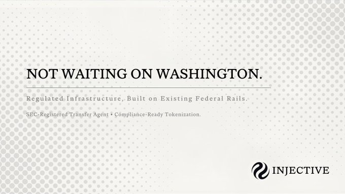 An Injective promotional slide with the text 'NOT WAITING ON WASHINGTON. Regulated Infrastructure, Built on Existing Federal Rails. SEC-Registered Transfer Agent • Compliance-Ready Tokenization.'