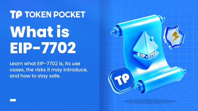A Token Pocket educational graphic on a blue background titled 'What is EIP-7702' with the description 'Learn what EIP-7702 is, its use cases, the risks it may introduce, and how to stay safe,' accompanied by 3D icons including an Ethereum-themed scroll.