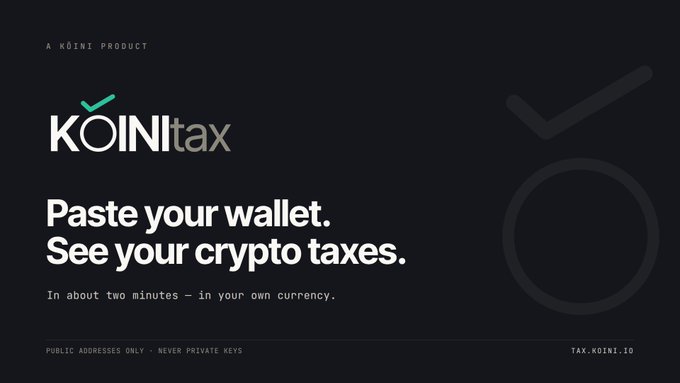 A dark promotional banner for 'KOINItax' reads 'Paste your wallet. See your crypto taxes.' with the tagline 'In about two minutes - in your own currency.'
