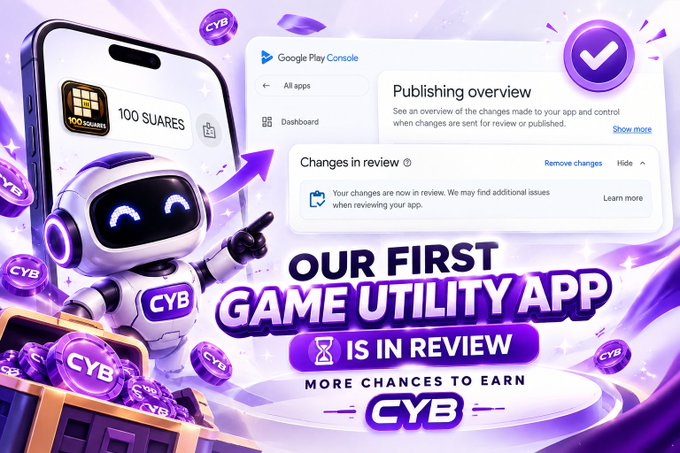 A promotional graphic featuring a robot mascot announcing 'OUR FIRST GAME UTILITY APP IS IN REVIEW' for an app called '100 SUARES' on Google Play Console, branded with 'CYB' logos.