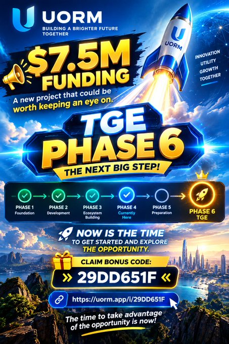 A promotional graphic for "UORM" announces "$7.5M FUNDING" and "TGE PHASE 6" with a rocket illustration and a bonus code "29DD651F" for uorm.app.