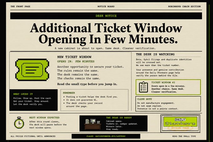 A retro "Desk Notice" styled newspaper page from the "Robinhood Chain Edition" announces that an "Additional Ticket Window Opening In Few Minutes," featuring details like "TICKET WINDOW #2," reminders to follow the Daily Stonkers rules, and a claim link at "dailystonker.xyz/lottery." The image visually supports the post by illustrating the upcoming ticket window opening in the same vintage broadcast aesthetic.
