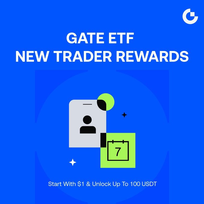 Promotional graphic from Gate announcing "GATE ETF NEW TRADER REWARDS" with the tagline "Start With $1 & Unlock Up To 100 USDT," featuring a stylized profile icon and a calendar marked "7" on a blue background, which complements the post's details about the limited-time rewards event running Aug 26 – Sep 1, 2024.