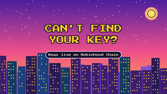 A pixel-art cityscape at sunset with the text "CAN'T FIND YOUR KEY?" in large yellow letters and a subtitle reading "Keys live on Robinhood Chain," illustrating the post's tip that crypto keys are stored on Robinhood Chain rather than Ethereum and may require switching wallet networks to locate.