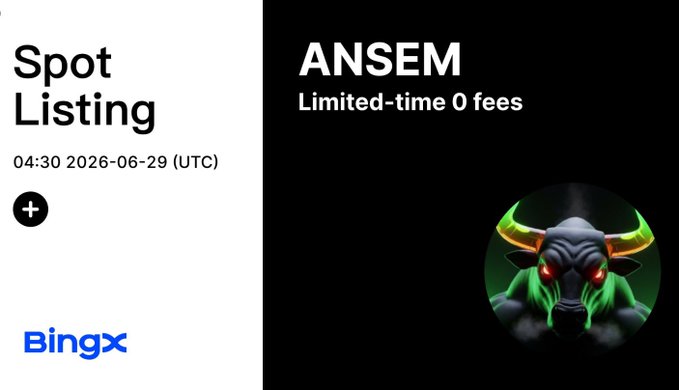 A BingX exchange announcement for a Spot Listing at 04:30 2026-06-29 UTC featuring ANSEM token with limited-time 0 fees and a bull mascot logo.