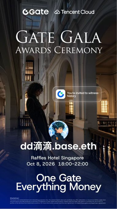 Gate.io and Tencent Cloud promote the "Gate Gala Awards Ceremony" event featuring "dd滴滴.base.eth" on October 8, 2026, from 18:00–22:00 at Raffles Hotel Singapore, with the tagline "One Gate, Everything Money," aligning with the post's excitement about Gate's hidden surprises and new developments.