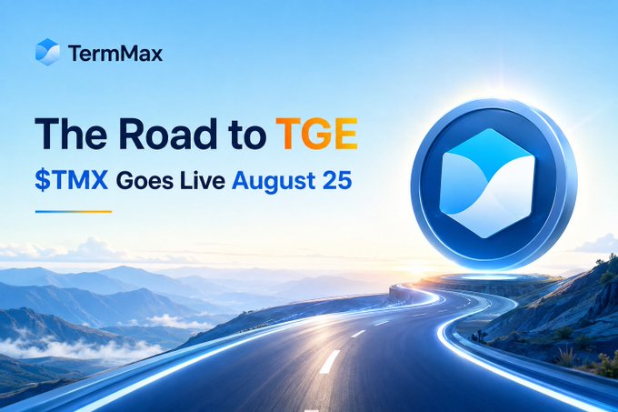 A promotional graphic for TermMax titled "The Road to TGE," announcing that $TMX goes live on August 25, featuring a stylized road and mountain landscape.