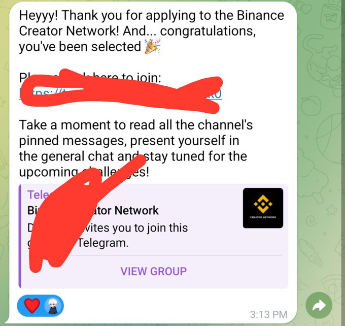 A Telegram message congratulating the user on being selected for the Binance Creator Network, with the invite link redacted by the poster in red marker. The user shared this to celebrate their acceptance into the program and is asking if others have successfully applied as well.