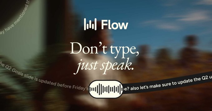 Promotional graphic for 'Flow' featuring the tagline 'Don't type, just speak.' with a voice waveform icon over a blurred desert background.