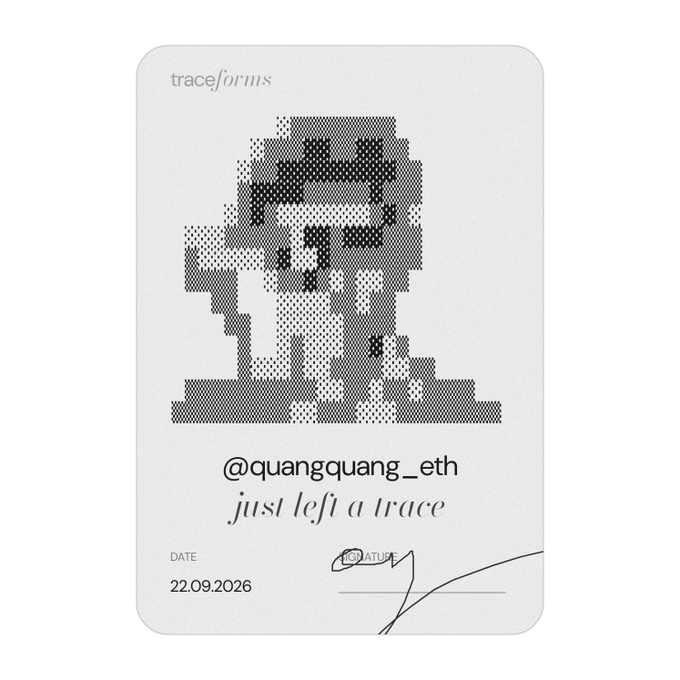 A 'traceforms' digital card dated 22.09.2026 for @quangquang_eth, featuring a halftone pixel art portrait and the text 'just left a trace'.