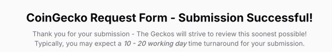A screenshot of a confirmation message reading 'CoinGecko Request Form - Submission Successful!' noting a 10-20 working day turnaround time.