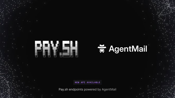 The image features a black background with starry/glitter accents, displaying the "PAY.SH" logo on the left and the "AgentMail" logo with its icon on the right, separated by a vertical divider. Below the logos, a purple tag reads "NEW API AVAILABLE" with the text "Pay.sh endpoints powered by AgentMail," visually announcing the email API integration highlighted in the post.