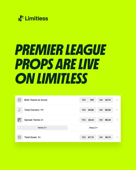 A green promotional graphic for 'Limitless' advertises 'PREMIER LEAGUE PROPS ARE LIVE ON LIMITLESS' and shows betting odds for options like 'Both Teams to Score' and 'Total Corners 11+'.