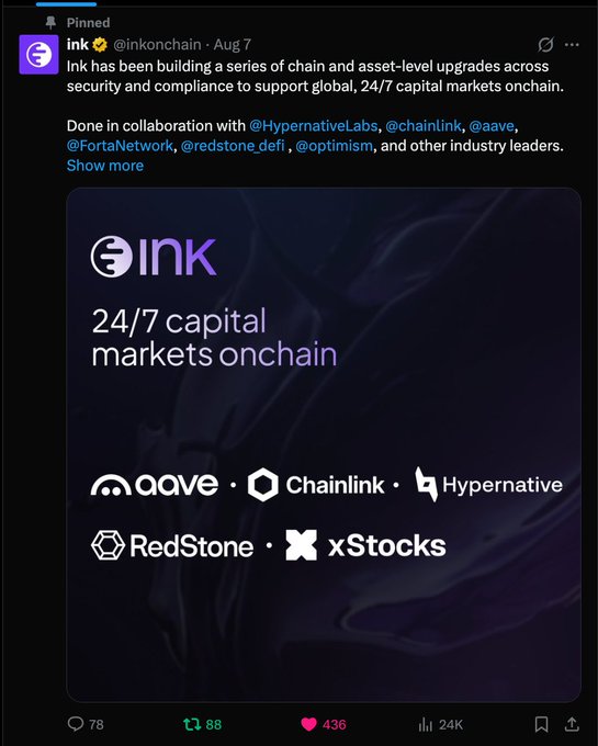 Pinned post from Ink (@inkonchain) announcing that Ink has completed a series of chain and asset-level security and compliance upgrades in collaboration with HypernativeLabs, Chainlink, Aave, FortaNetwork, RedStone, and Optimism to support 24/7 capital markets onchain.