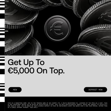 A black and white advertisement showing stacks of coins with a euro symbol, featuring the text 'Get Up To €5,000 On Top.' with 'NEW' and 'DEPOSIT NOW' buttons.