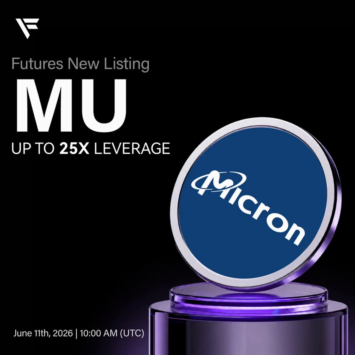 The image features a purple coin with the word "MU" written on it, placed on top of a silver base. The background of the image is black, making the purple coin stand out prominently. Below the coin, there's text that reads "FameEX New Perpetual Futures Listing Alert! Trading Pair: MU/USDT @MicronTech Max Leverage: Up to 25x Trading Opens: Jun 11, 2026, 10:00 AM (UTC) Details: Fameex.com/en-US/announce #FameEX #PerpetualFutures #Listing #MU #MicronTech". The purple coin serves as a visual representation of the future listing for MU and its potential leverage in the cryptocurrency market.