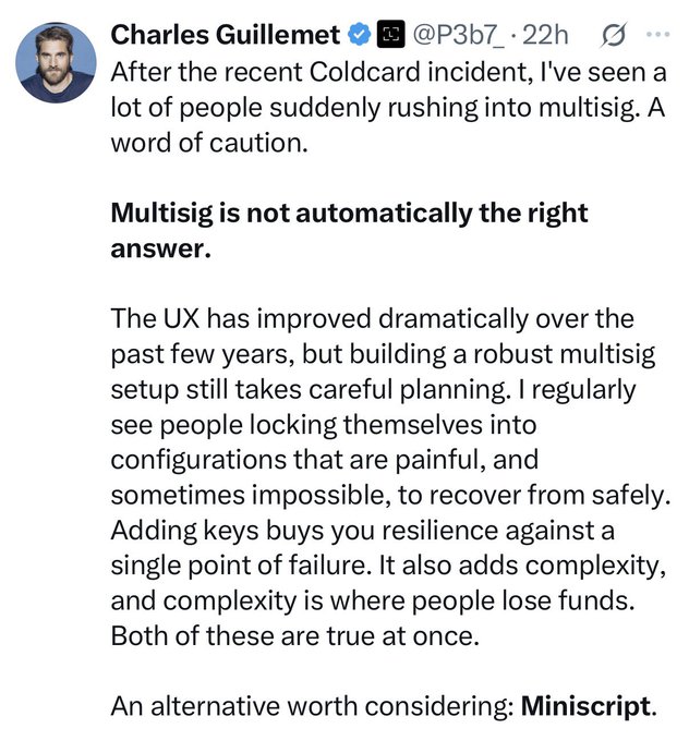 A tweet from Charles Guillemet (@P3b7_), CTO of Ledger, cautions that multisig is not automatically the right answer despite improved UX, warning that complexity can cause users to lose funds, and suggests Miniscript as an alternative—context that the accompanying post finds puzzling given his role at a major hardware wallet company.