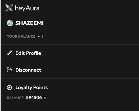 A mobile app interface for 'heyAura' showing a user profile for 'SHAZEEMI' with a 'YOUR BALANCE' section, options to 'Edit Profile' and 'Disconnect', and 'Loyalty Points' displaying a balance of 594506.