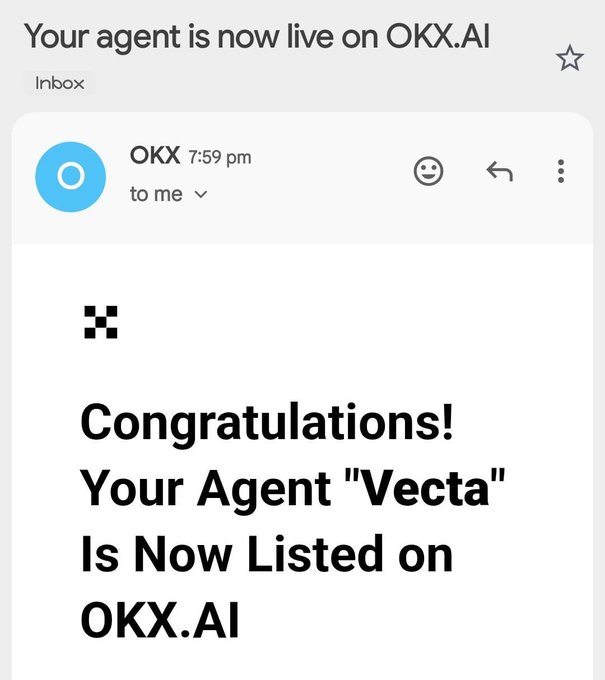 An email notification screenshot from OKX reads 'Congratulations! Your Agent "Vecta" Is Now Listed on OKX.AI,' sent at 7:59 pm.