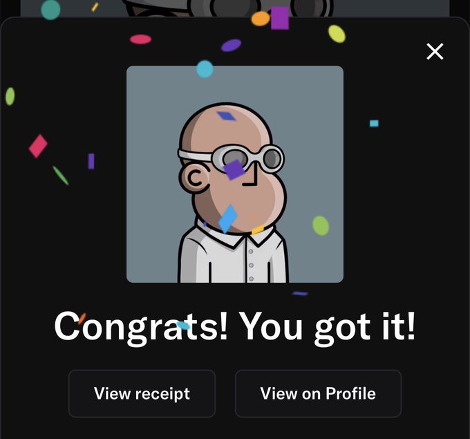A digital congratulatory popup screen displaying 'Congrats! You got it!' with an NFT character of a bald man wearing goggles, along with buttons to 'View receipt' and 'View on Profile'.