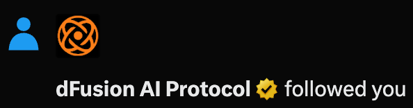 A Twitter/X notification shows that 'dFusion AI Protocol' with a verified checkmark has followed the user.