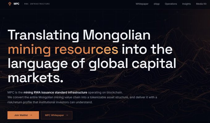 The image displays the MPC (Mining RWA) website homepage, featuring the headline "Translating Mongolian mining resources into the language of global capital markets," along with navigation links for Whitepaper, dApp, Operations, Insights, and Media Kit, and call-to-action buttons for "Join Waitlist" and "MPC Whitepaper." This visually reinforces the post's focus on MPC's mission to tokenize Mongolia's mining value chain into a tokenizable asset structure for institutional investors, contrasting the specialized mining sector with typical RWA narratives.