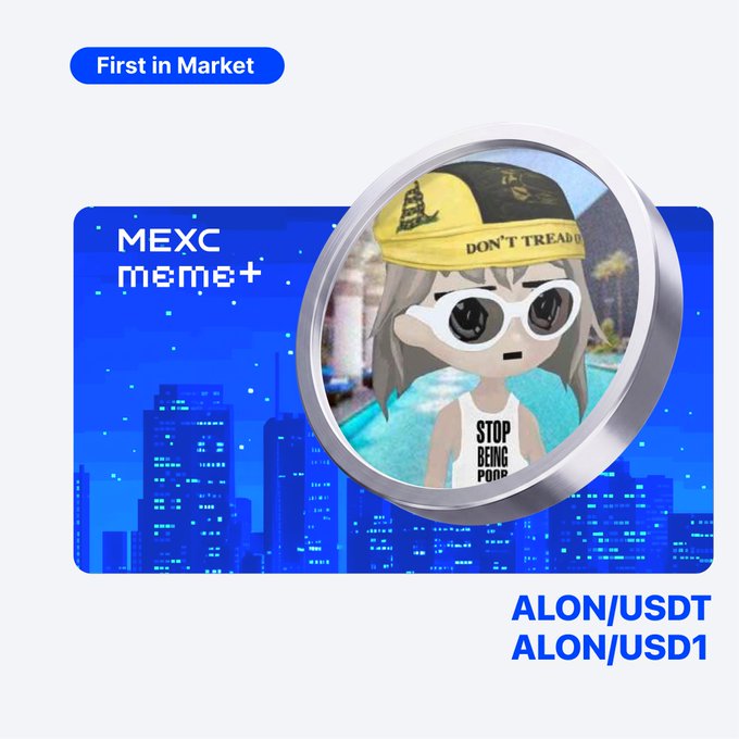 MEXC Meme+ promotional graphic highlighting ALON/USDT and ALON/USD1 as "First in Market" listings, featuring a meme-style character wearing a yellow cap and a "STOP BEING POOR" tank top against a blue cityscape backdrop.